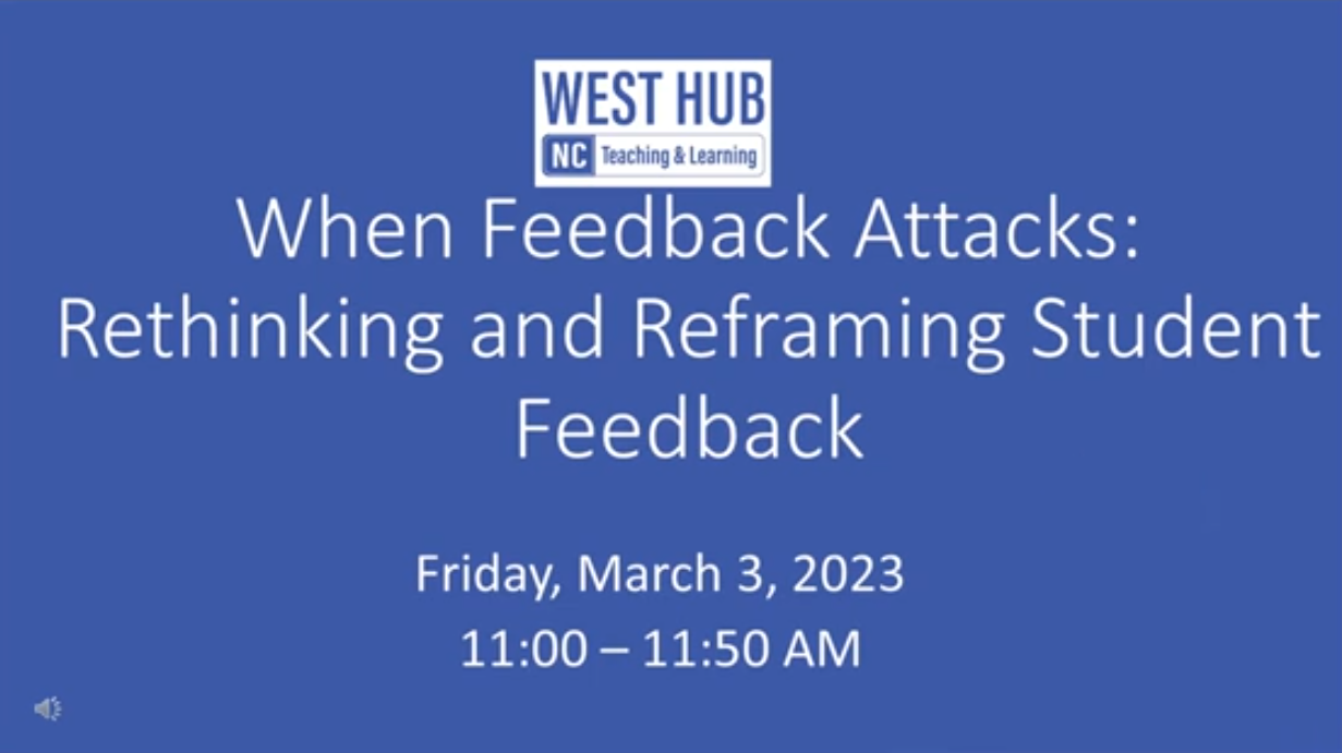 When Feedback Attacks: Rethinking and Reframing Student Feedback