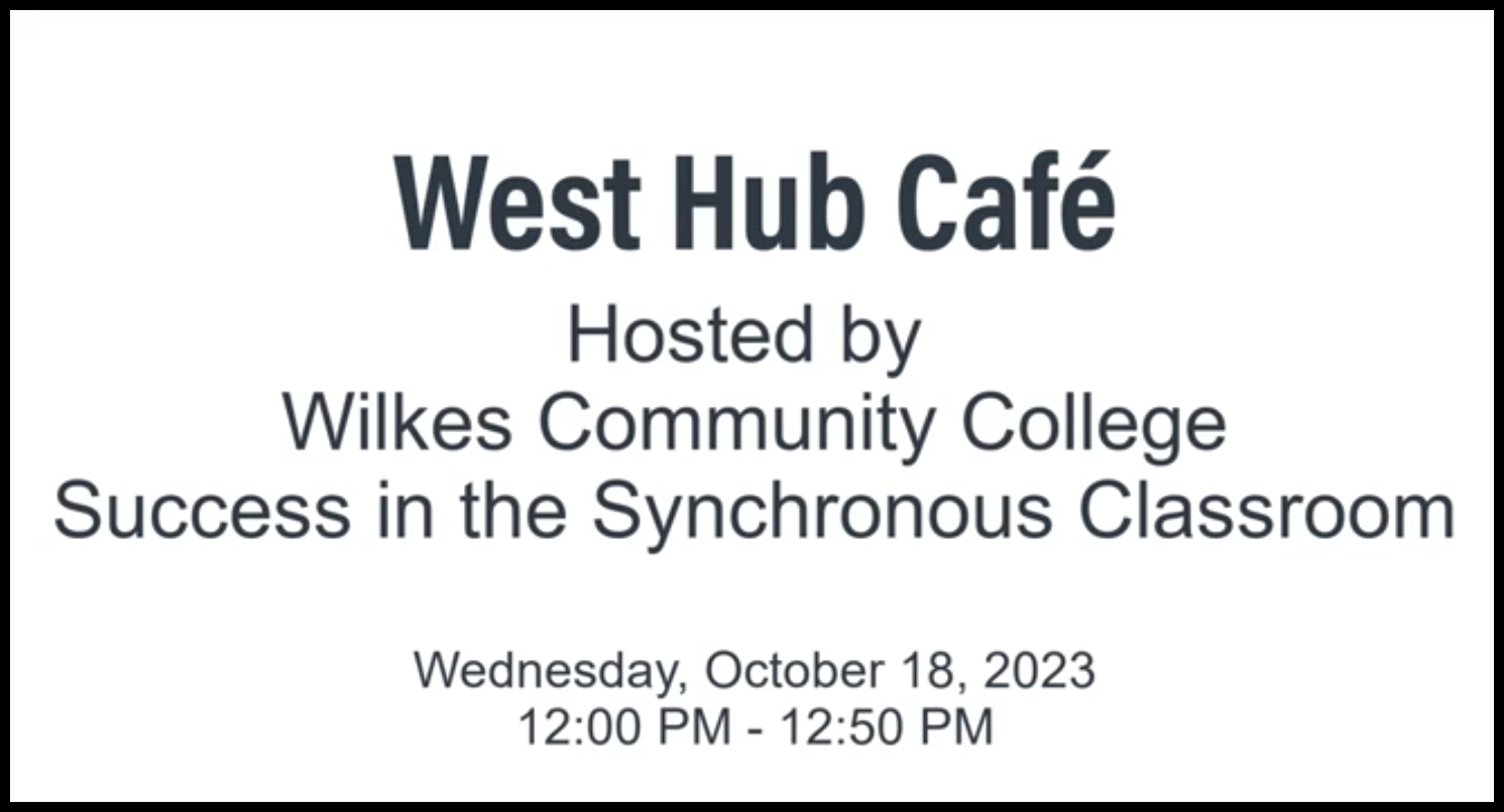 West Café Success in the Synchronous Classroom